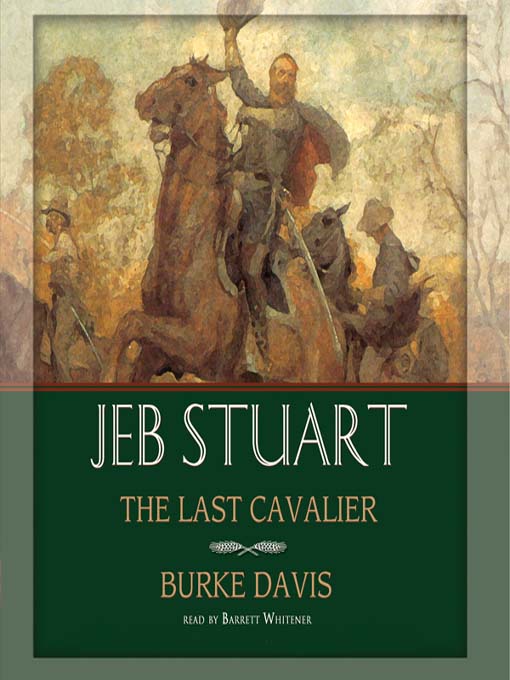 Title details for Jeb Stuart by Burke Davis - Available